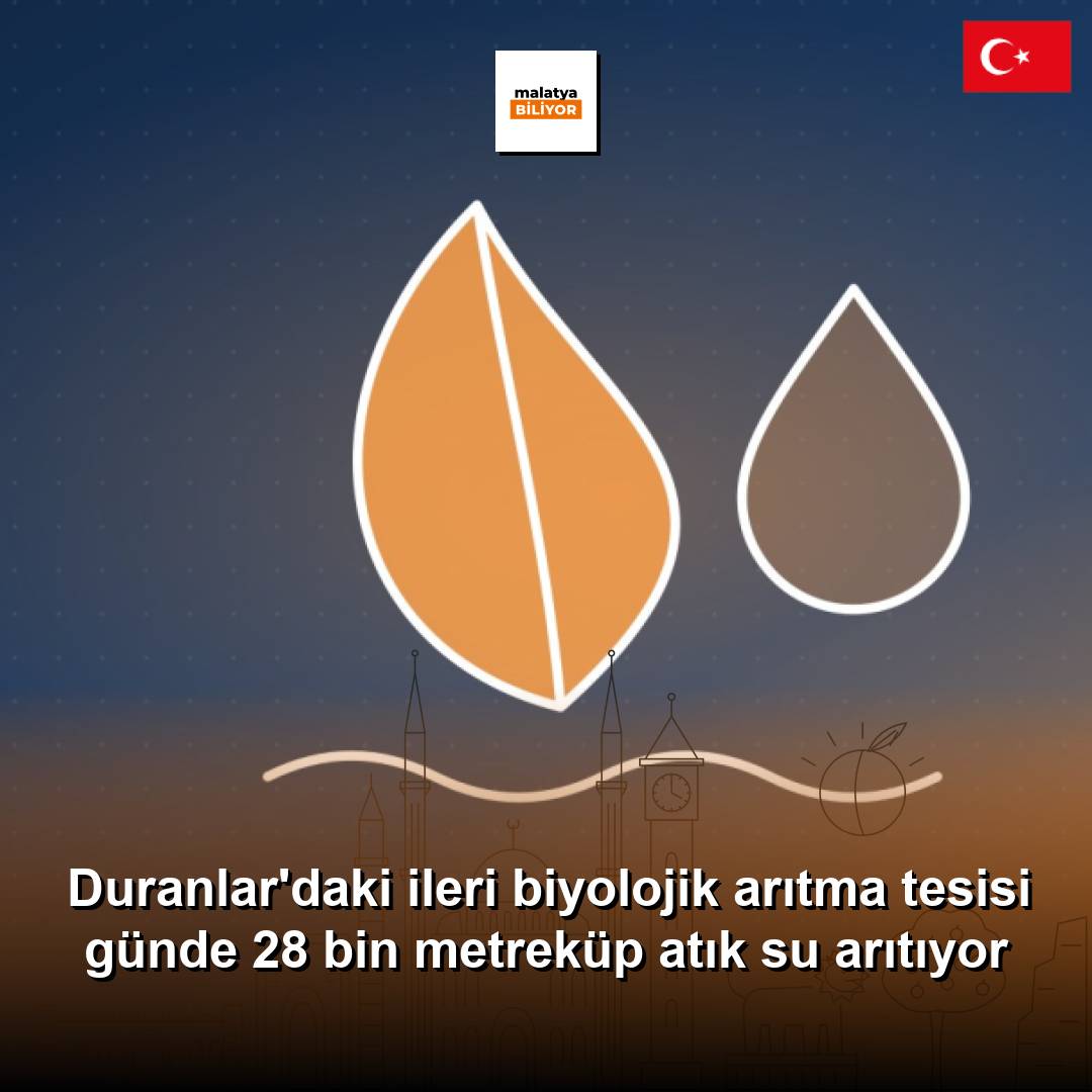 Duranlar'daki ileri biyolojik arıtma tesisi günde 28 bin metreküp atık su arıtıyor