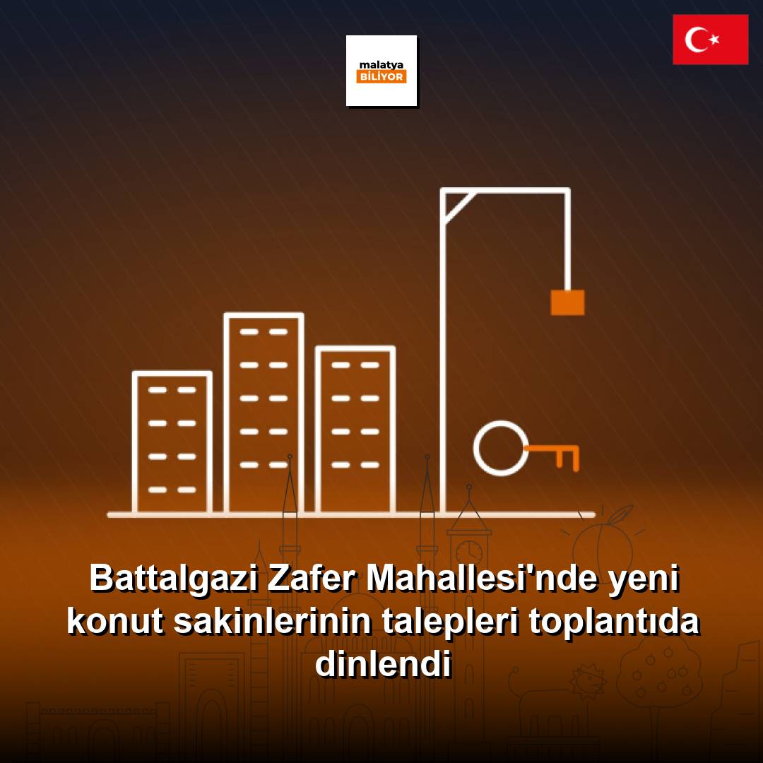 Battalgazi Zafer Mahallesi'nde yeni konut sakinlerinin talepleri toplantıda dinlendi