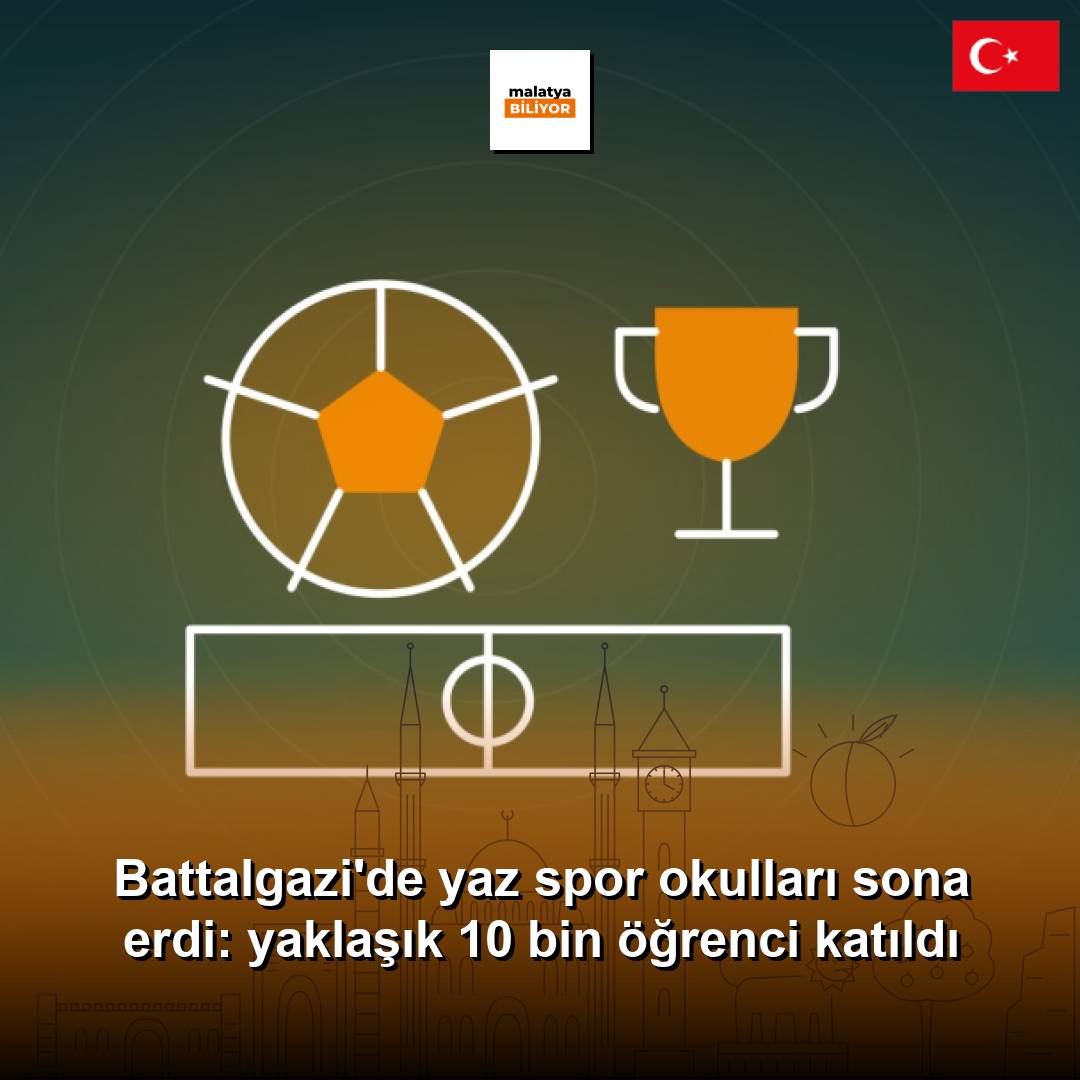 Battalgazi'de yaz spor okulları sona erdi: yaklaşık 10 bin öğrenci katıldı
