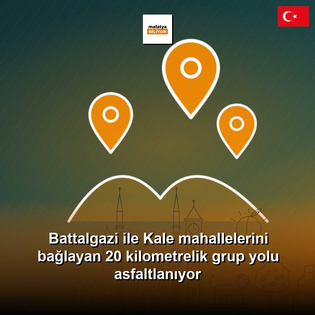 Battalgazi ile Kale mahallelerini bağlayan 20 kilometrelik grup yolu asfaltlanıyor