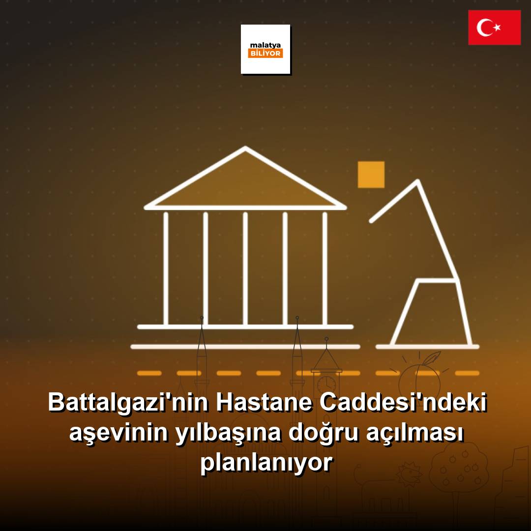 Battalgazi'nin Hastane Caddesi'ndeki aşevinin yılbaşına doğru açılması planlanıyor